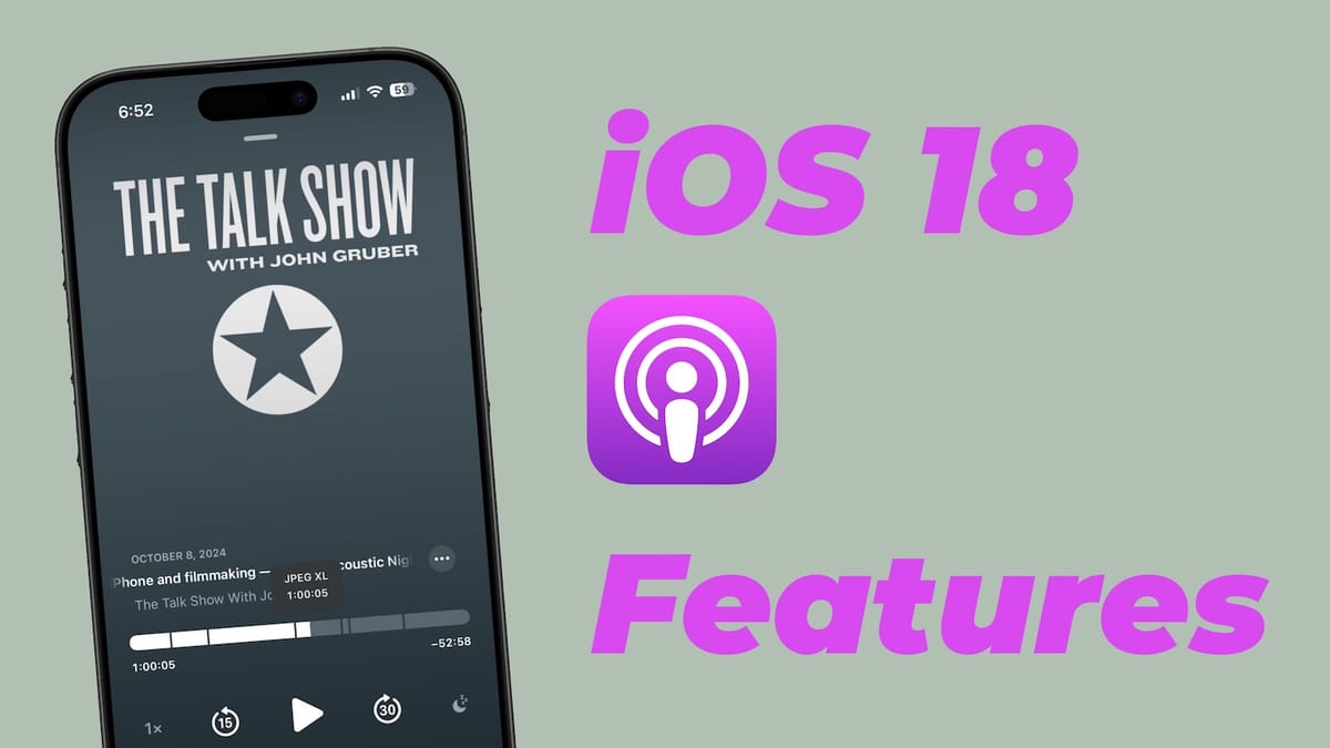 Apple Podcasts App Features You Get With Ios 18 Update