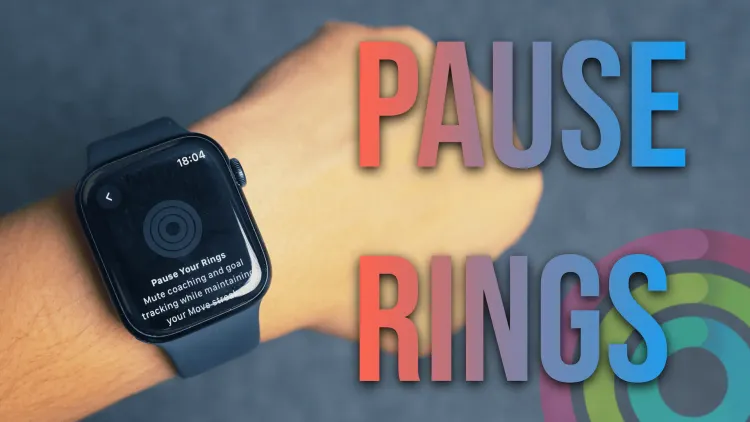How to Pause Apple Watch Rings without Breaking Streak