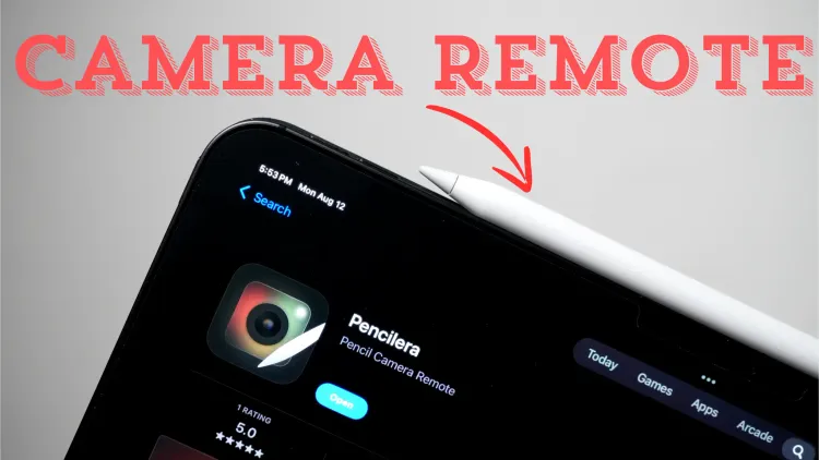 How to Use Apple Pencil as iPad Camera Remote