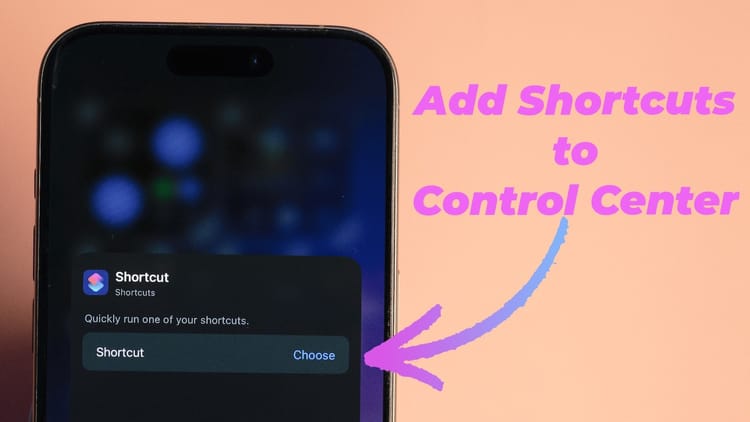 How to Add Shortcuts to iPhone Control Center