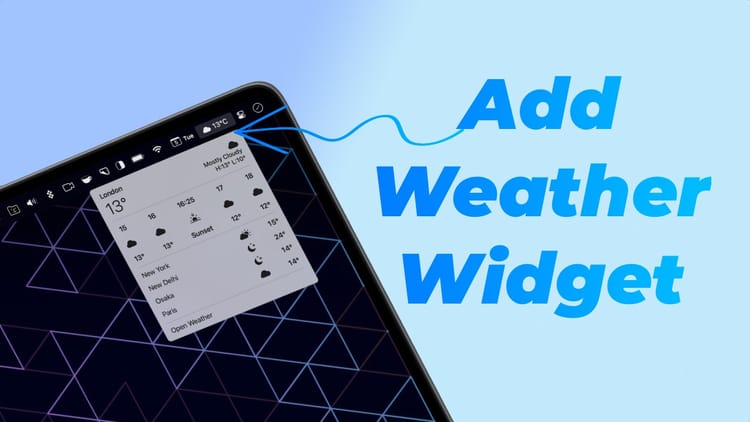 How to Add Weather Widget to Menu Bar on Mac