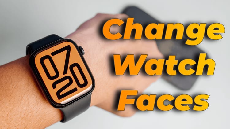 How to Swipe to Change Apple Watch Faces