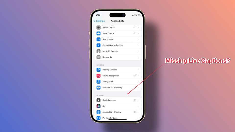 Can’t Find Live Captions Feature on iPhone Fix