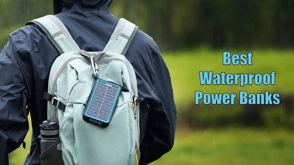 The Best Waterproof Power Banks to Buy in 2024