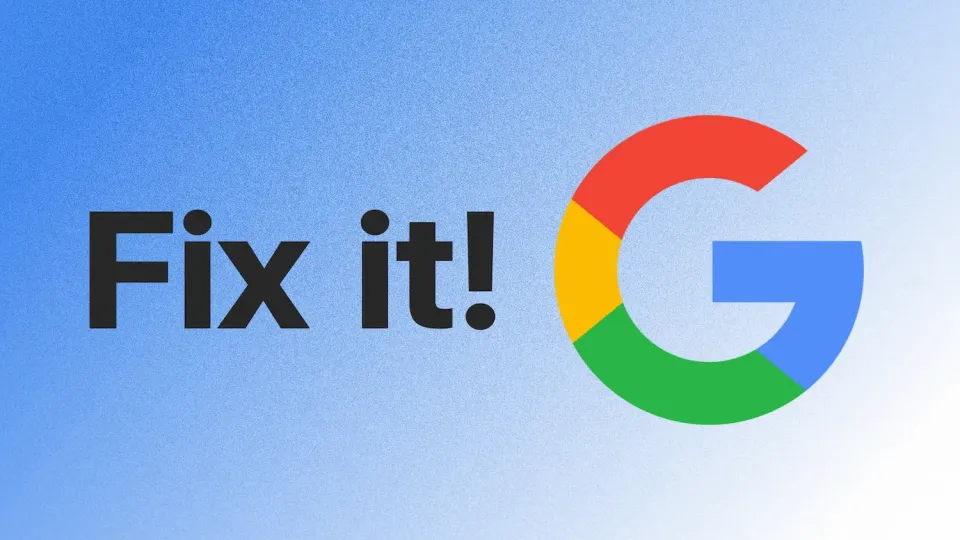 Google logo with Fix it text