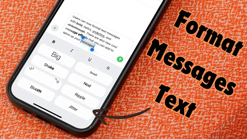 Format iPhone Messages Text with Bold, Italics, and Effects